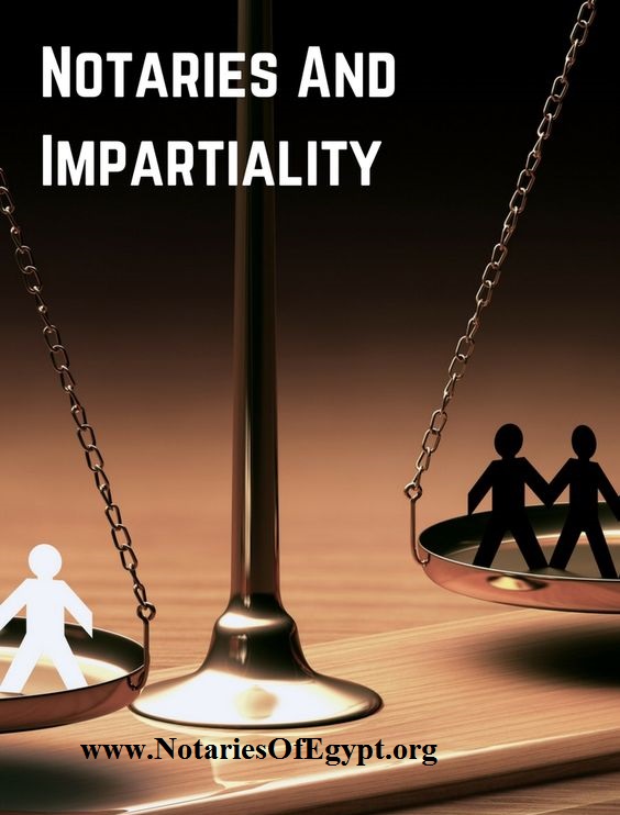 الموثقون و الحيــاد Notaries and Impartiality